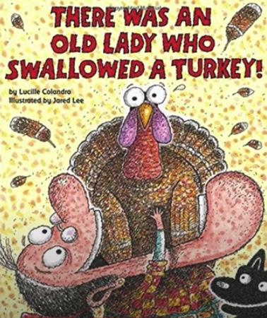 There was an old lady who swallowed a turkey 